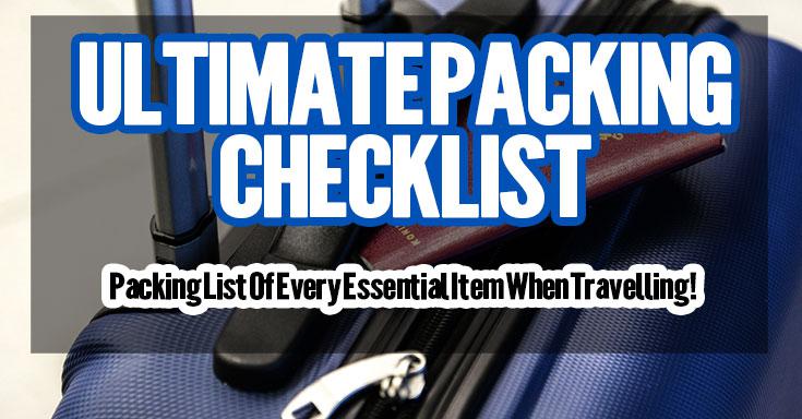 Ultimate Packing List for Travel (Print this checklist out before packing for your next trip)